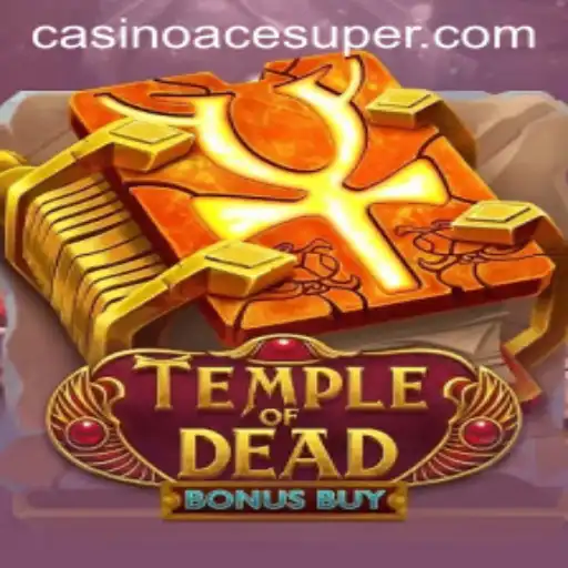 Exploring the Thrills of TempleofDeadBonusBuy: Acesuper's Newest Gaming Adventure